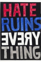 39. Hate ruins everything