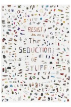 69. Resist the seduction of stuff
